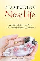 Algopix Similar Product 3 - Nurturing New Life A Guide to Whelping