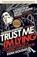 Algopix Similar Product 15 - Trust Me Im Lying Confessions of a