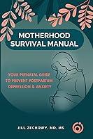 Algopix Similar Product 18 - Motherhood Survival Manual Your