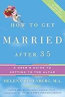 Algopix Similar Product 20 - How to Get Married After 35 Revised