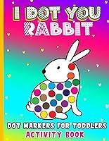 Algopix Similar Product 17 - I Dot You  Rabbit Dot Markers for