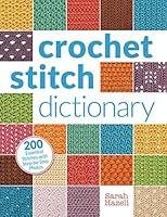 Algopix Similar Product 10 - Crochet Stitch Dictionary 200