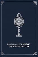 Algopix Similar Product 3 - Essential Eucharistic Adoration Prayers