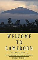 Algopix Similar Product 20 - WELCOME TO CAMEROON Your Pocket Guide