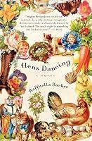 Algopix Similar Product 3 - Hens Dancing: A Novel