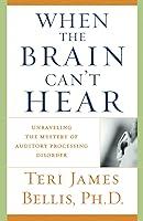 Algopix Similar Product 2 - When the Brain Cant Hear Unraveling