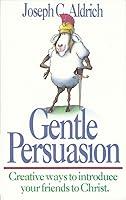 Algopix Similar Product 4 - Gentle Persuasion Creative Ways to
