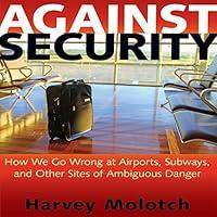 Algopix Similar Product 5 - Against Security How We Go Wrong at