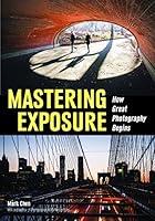 Algopix Similar Product 13 - Mastering Exposure How Great