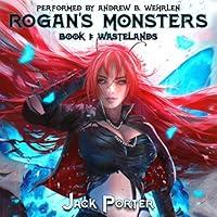 Algopix Similar Product 16 - Rogan's Monsters: Wastelands, Book 1