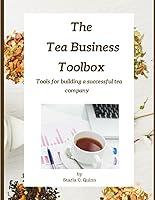 Algopix Similar Product 16 - The Tea Business Toolbox Tools for