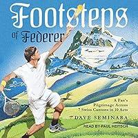 Algopix Similar Product 3 - Footsteps of Federer A Fans