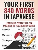 Algopix Similar Product 12 - Your First 840 Words in Japanese 