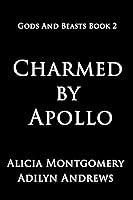 Algopix Similar Product 4 - Charmed by Apollo Gods and Beasts Book