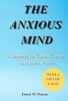 Algopix Similar Product 3 - The Anxious Mind A Journey to Calm