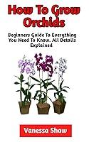 Algopix Similar Product 1 - How To Grow Orchids The Best