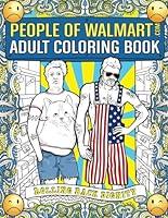 Algopix Similar Product 16 - People of Walmart Adult Coloring Book