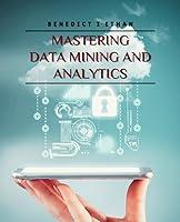 Algopix Similar Product 13 - Mastering Data Mining and Analytics