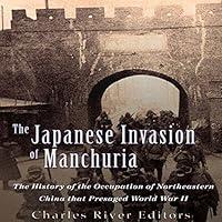 Algopix Similar Product 17 - The Japanese Invasion of Manchuria The