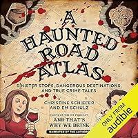 Algopix Similar Product 12 - A Haunted Road Atlas Sinister Stops