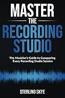 Algopix Similar Product 20 - Master the Recording Studio The