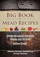 Algopix Similar Product 5 - Big Book of Mead Recipes Over 60
