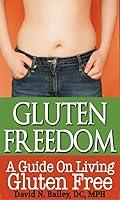 Algopix Similar Product 14 - Gluten Freedom A Guide on Living