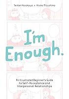 Algopix Similar Product 16 - Im Enough An Illustrated Beginners