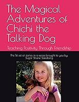 Algopix Similar Product 19 - The Magical Adventures of Chichi the