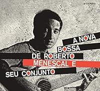 Algopix Similar Product 1 - Bossa Nova De Roberto Menescal E Seu