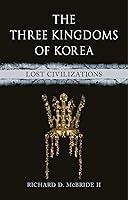 Algopix Similar Product 16 - The Three Kingdoms of Korea Lost