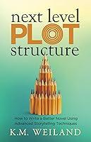 Algopix Similar Product 10 - Next Level Plot Structure How to Write