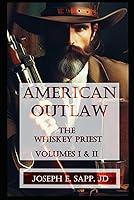 Algopix Similar Product 13 - American Outlaw The Whiskey Priest