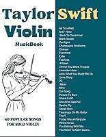 Algopix Similar Product 9 - Taylor Swift Violin Music Book 40