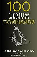 Algopix Similar Product 19 - 100 Linux Commands The Right Tools to