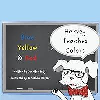 Algopix Similar Product 11 - Harvey Teaches Colors Blue Yellow 