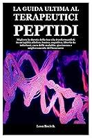 Algopix Similar Product 19 - LA GUIDA ULTIMA AL TERAPEUTICI PEPTIDI