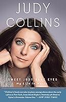 Algopix Similar Product 9 - Sweet Judy Blue Eyes: My Life in Music
