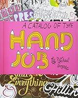Algopix Similar Product 1 - Hand Job: A Catalog of Type