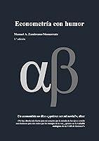 Algopix Similar Product 7 - Econometría con humor (Spanish Edition)