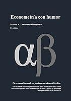 Algopix Similar Product 8 - Econometría con humor (Spanish Edition)