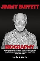 Algopix Similar Product 18 - Jimmy Buffett Biography The