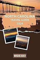 Algopix Similar Product 1 - NORTH CAROLINA TRAVEL GUIDE 2024