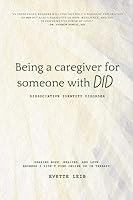Algopix Similar Product 15 - BEING A CAREGIVER FOR SOMEONE WITH DID