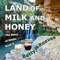 Algopix Similar Product 4 - Land of Milk and Honey The Story of