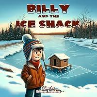 Algopix Similar Product 9 - Billy and the Ice Shack A Story in