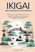 Algopix Similar Product 18 - IKIGAI UND JAPANISCHE PHILOSOPHIEN 3