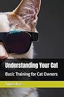 Algopix Similar Product 7 - Understanding Your Cat Basic Training