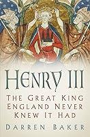 Algopix Similar Product 13 - Henry III The Great King England Never