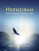 Algopix Similar Product 13 - Hephzibah: God's Delight Within Her